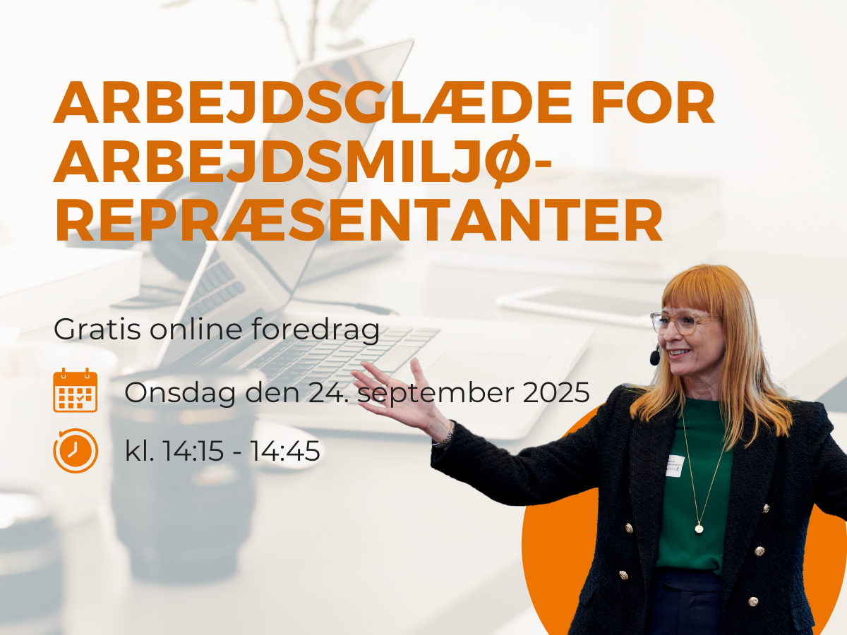 Arbejdsglæde for arbejdsmiljørepræsentanter - gratis foredrag med Arlette Bentzen