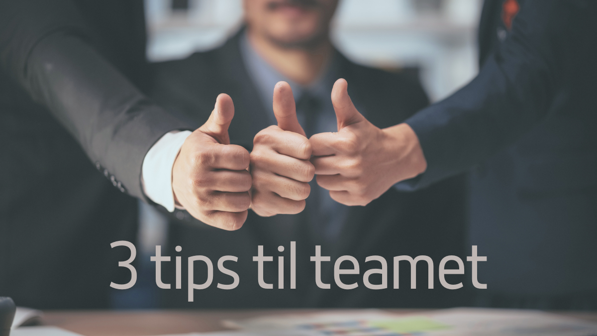 Trivsel i teams - skab fokus på det gode.